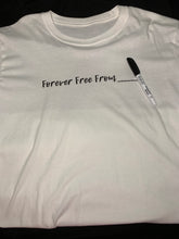 Load image into Gallery viewer, Forever Free From...