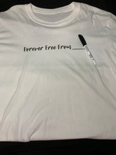 Load image into Gallery viewer, Forever Free From...